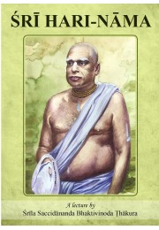 SRI HARINAMA  A LECTURE BY SRILA SACIDANANDA BHAKTIVINODA THAKURA