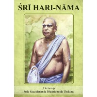 SRI HARINAMA  A LECTURE BY SRILA SACIDANANDA BHAKTIVINODA THAKURA