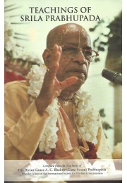 TEACHINGS OF SRILA PRABHUPADA