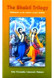 The Bhakti Trilogy