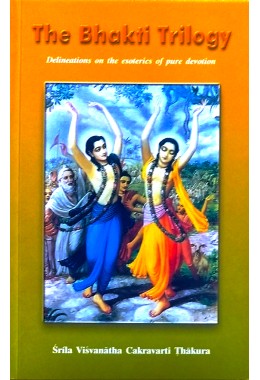 The Bhakti Trilogy