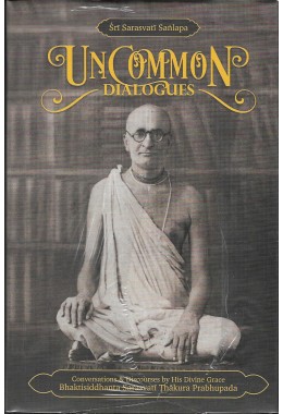 UNCOMMON DIALOGUES (SRI SARSWATI SANGLAP)