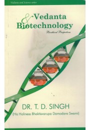 VEDANTA ampamp BIOTECHNOLOGY  BIOETHICAL PERSPECTIVE