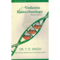 VEDANTA ampamp BIOTECHNOLOGY  BIOETHICAL PERSPECTIVE