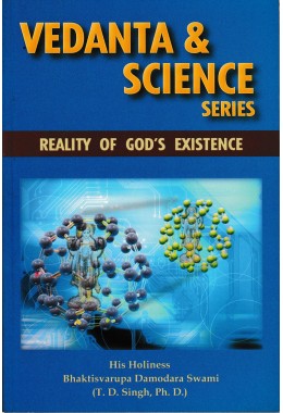 VEDANTA ampamp SCIENCE REALITY OF GODamp039S EXISTENCE