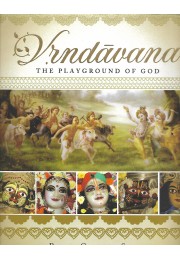 VRINDAVANA - THE PLAYGROUND OF GOD