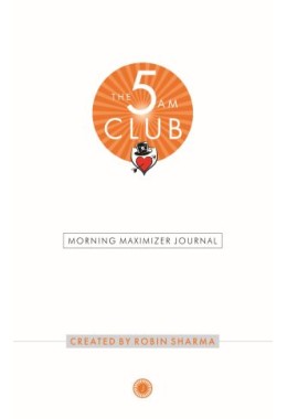 The 5 AM Club: Morning Maximizer Journal