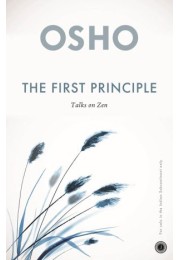 The First Principle: Talks On Zen