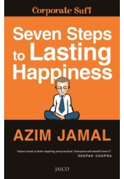 Seven Steps To Lasting Happiness