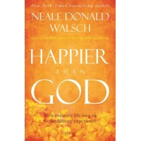 Happier Than God