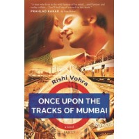 Once Upon The Tracks Of Mumbai