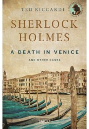 Sherlock Holmes A Death In Venice And Other Cases