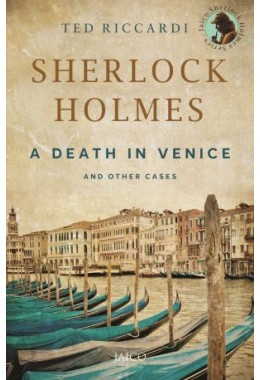 Sherlock Holmes A Death In Venice And Other Cases