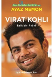 Virat Kohli: Reliable Rebel