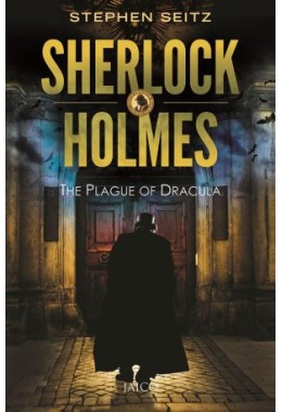 Sherlock Holmes: The Plague Of Dracula