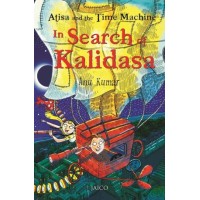 Atisa And The Time Machine In Search Of Kalidasa