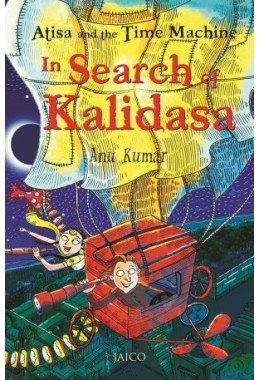 Atisa And The Time Machine In Search Of Kalidasa