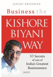 Business The Kishore Biyani Way