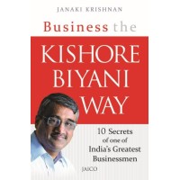 Business The Kishore Biyani Way