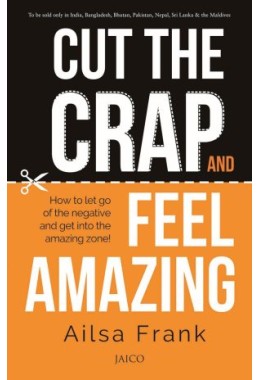 Cut The Crap And Feel Amazing