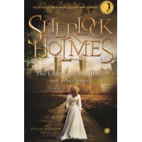 Sherlock Holmes The Lady On The Bridge And Other Stories
