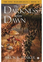 The Epic Mahabharata 8211 Book 2 8211 The Darkness Before Dawn