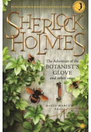 Sherlock Holmes: The Adventure Of The Botanists Glove And Other Cases