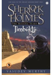 Sherlock Holmes The Missing Years: Timbuktu