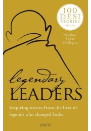 100 Desi Stories Series: Legendary Leaders