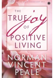 The True Joy Of Positive Living