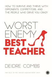 Worst Enemy, Best Teacher