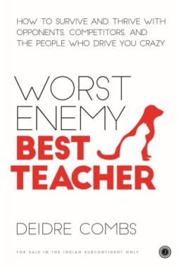 Worst Enemy, Best Teacher