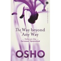 The Way Beyond Any Way