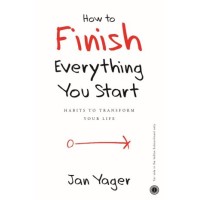 How To Finish Everything You Start