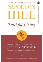 The First Writings Of Napoleon Hill Truthful Living