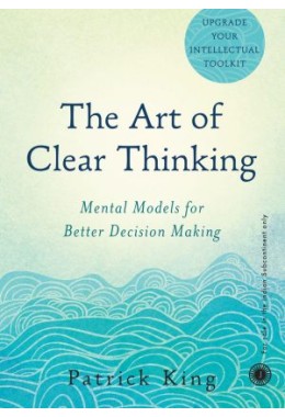 The Art Of Clear Thinking