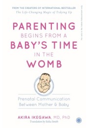 Parenting Begins From A Babys Time In The Womb