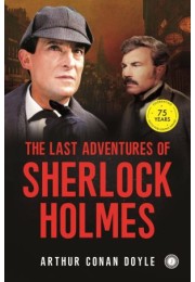 The Last Adventures Of Sherlock Holmes