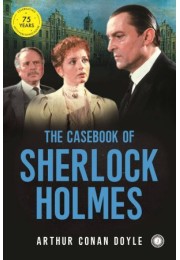 The Casebook Of Sherlock Holmes