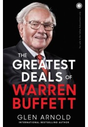 The Greatest Deals Of Warren Buffett