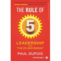 The Rule Of 5: Leadership And The E5 Movement
