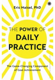 The Power Of Daily Practice