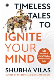 Timeless Tales To Ignite Your Mind