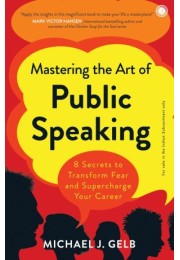 Mastering The Art Of Public Speaking