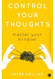 Control Your Thoughts: Master Your Mindset