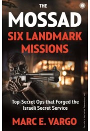 The Mossad: Six Landmark Missions