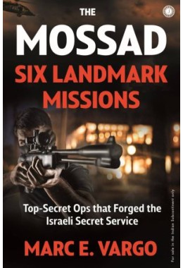 The Mossad: Six Landmark Missions