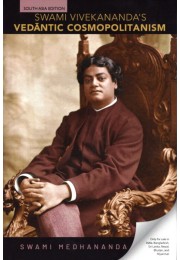 Swami Vivekananda’s Vedantic Cosmopolitanism