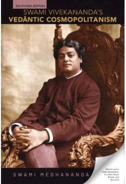 Swami Vivekananda’s Vedantic Cosmopolitanism