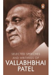 Selected Speeches and Writings of Vallabhbhai Patel